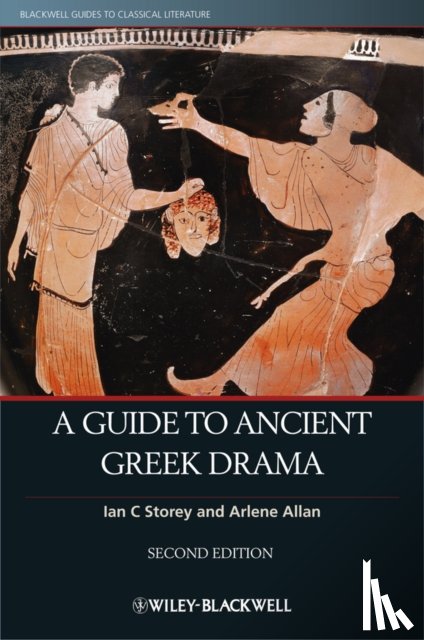 Storey, Ian C. (Trent University, Canada), Allan, Arlene (Otago University, New Zealand) - A Guide to Ancient Greek Drama