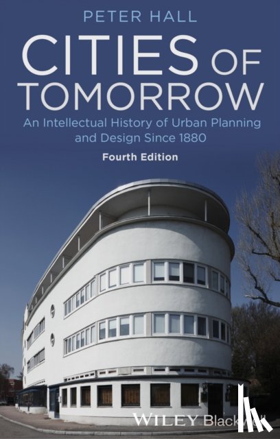 Hall, Peter (Late of University College London - Cities of Tomorrow