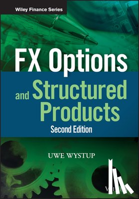 Wystup, Uwe (MathFinance AG/HfB Business School) - FX Options and Structured Products