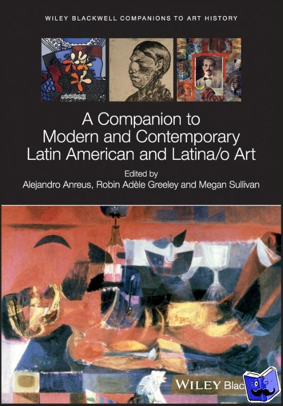  - A Companion to Modern and Contemporary Latin American and Latina/o Art