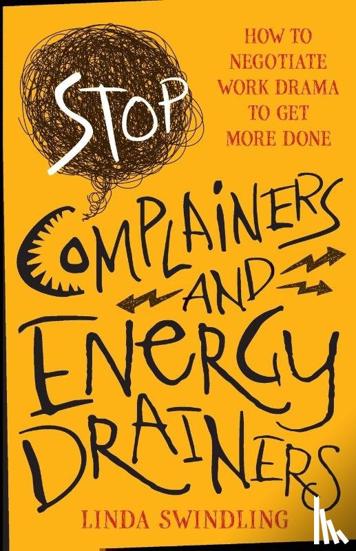 Swindling, Linda Byars - Stop Complainers and Energy Drainers