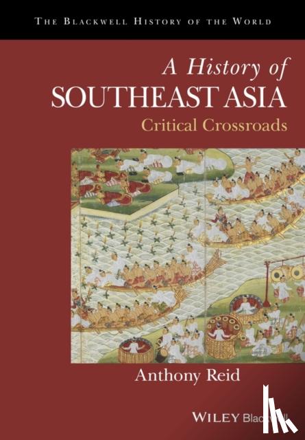 Reid, Anthony - A History of Southeast Asia