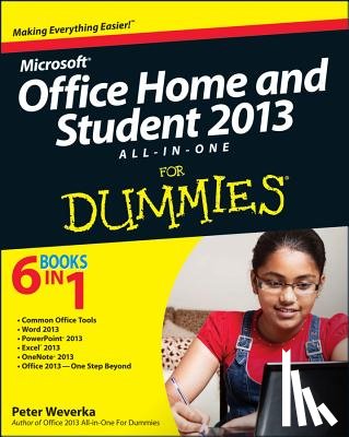 Weverka, Peter (San Francisco - Microsoft Office Home and Student Edition 2013 All-in-One For Dummies