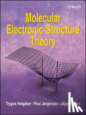Helgaker, Trygve (University of Oslo, Jorgensen, Poul (Aarhus University, Olsen, Jeppe (University of Aarhus - Molecular Electronic-Structure Theory