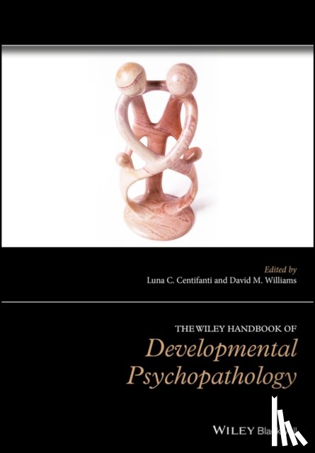  - The Wiley Handbook of Developmental Psychopathology