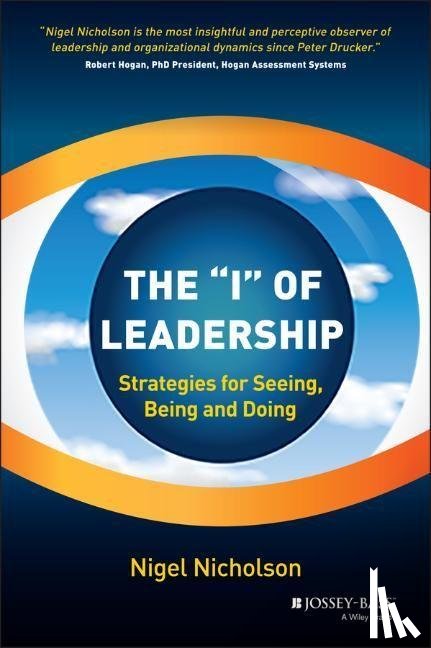 Nicholson, Nigel - The "I" of Leadership