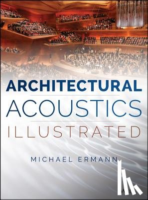 Ermann, Michael - Architectural Acoustics Illustrated