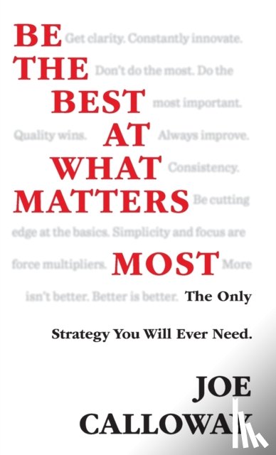 Calloway, Joe - Be the Best at What Matters Most