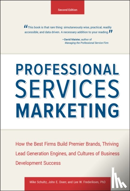 Schultz, Mike, Doerr, John E., Frederiksen, Lee - Professional Services Marketing