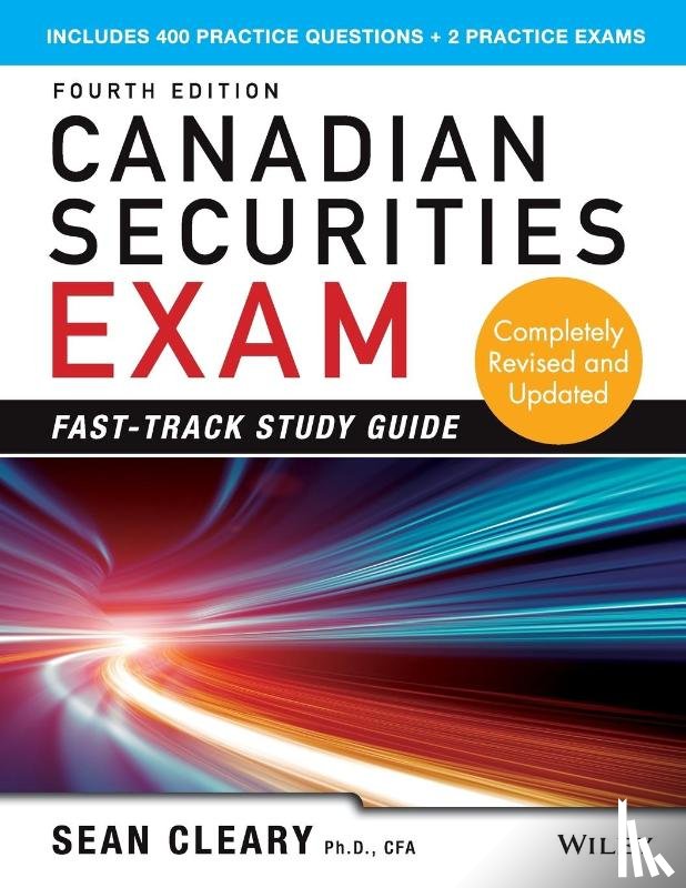 Cleary, W. Sean - Canadian Securities Exam Fast-Track Study Guide