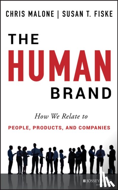 Malone, Chris, Fiske, Susan T. (Princeton University) - The Human Brand