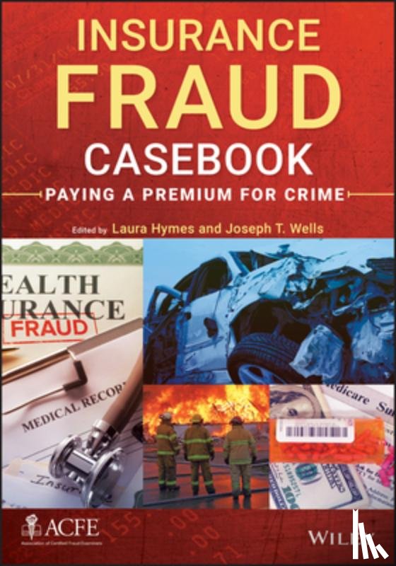  - Insurance Fraud Casebook