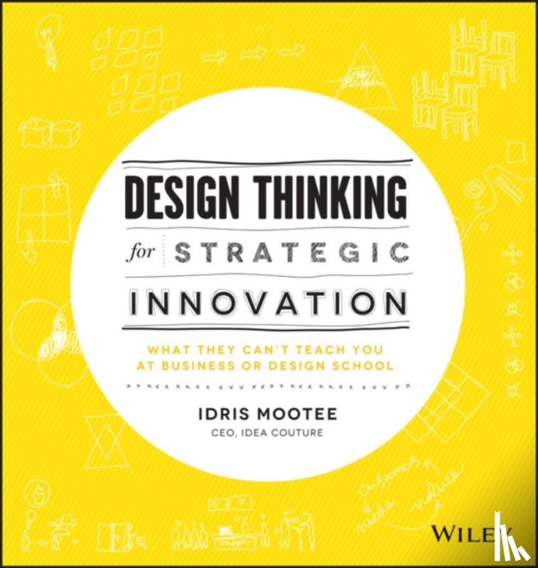 Mootee, Idris - Design Thinking for Strategic Innovation
