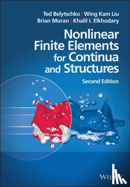 Belytschko, Ted (Northwestern University, USA), Liu, Wing Kam (Northwestern University, IL, USA), Moran, Brian (King Abdullah University of Science and Technology, The Kingdom of Saudi Arabia), Elkhodary, Khalil (The American University in Cairo, - Nonlinear Finite Elements for Continua and Structures