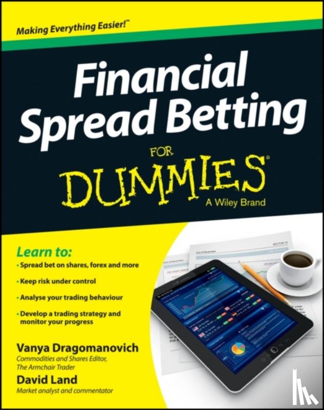 Dragomanovich, Vanya, Land, David - Financial Spread Betting For Dummies