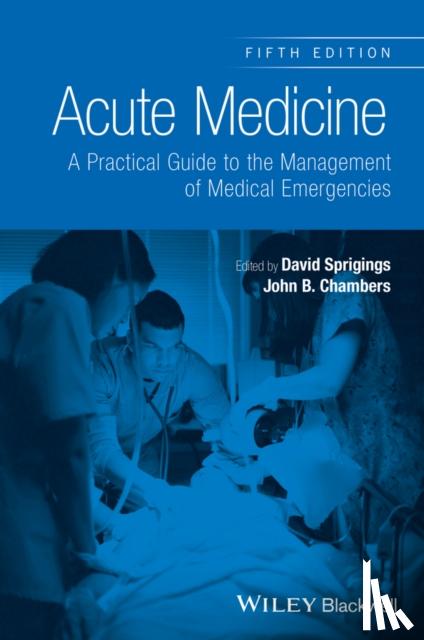 David C. Sprigings, John B. Chambers - Acute Medicine