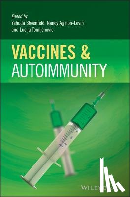  - Vaccines and Autoimmunity