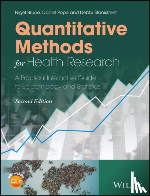 Bruce, Nigel (University of Liverpool, Pope, Daniel (University of Liverpool), Stanistreet, Debbi (University of Liverpool) - Quantitative Methods for Health Research
