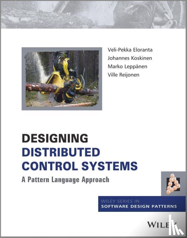 Eloranta, Veli-Pekka, Koskinen, Johannes, Leppanen, Marko, Reijonen, Ville - Designing Distributed Control Systems