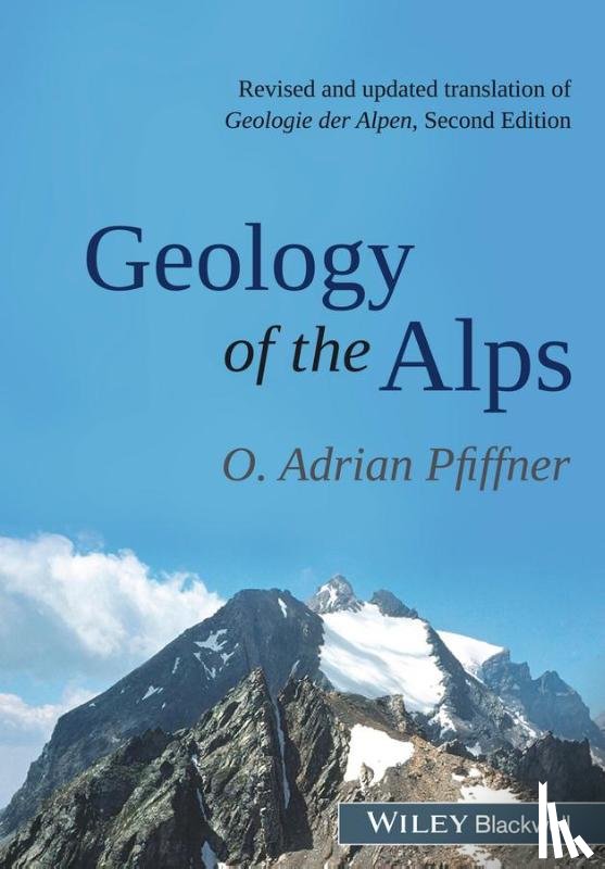 Pfiffner, O. Adrian - Geology of the Alps