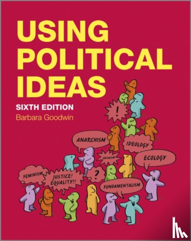 Goodwin, Barbara (University of East Anglia - Using Political Ideas