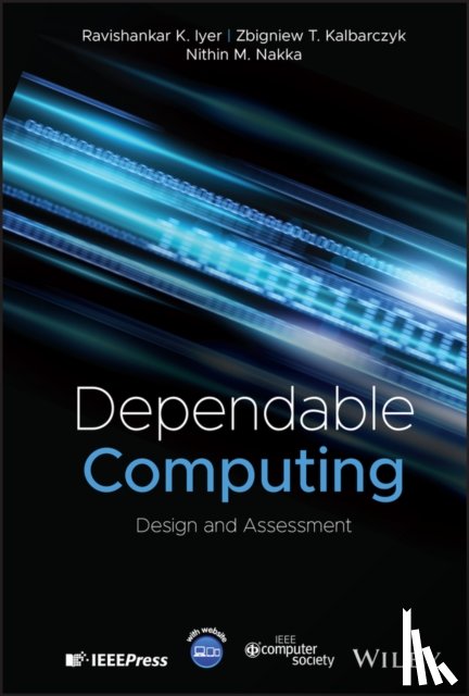 Iyer, Ravishankar K. (University of Illinois Urbana-Champaign, Kalbarczyk, Zbigniew T. (University of Illinois Urbana-Champaign, Nakka, Nithin M. (Cisco Systems - Dependable Computing