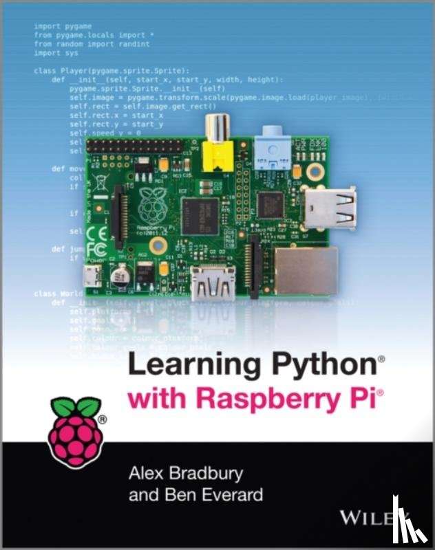 Bradbury, Alex, Everard, Ben - Learning Python with Raspberry Pi