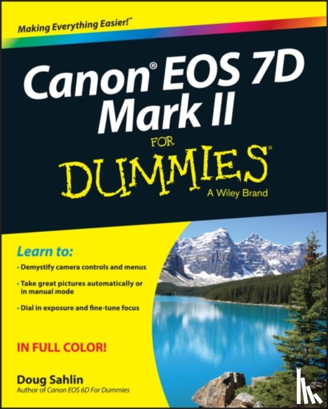 Sahlin, Doug (Lakeland - Canon EOS 7D Mark II For Dummies
