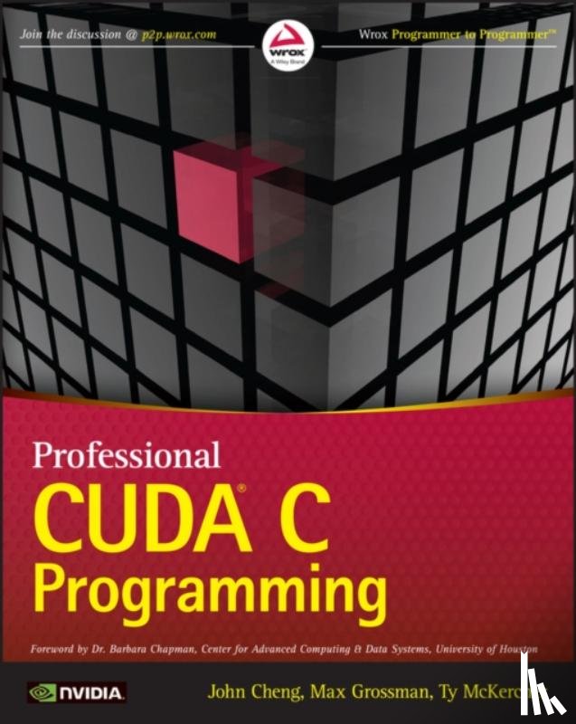 Cheng, John, Grossman, Max, McKercher, Ty - Professional CUDA C Programming