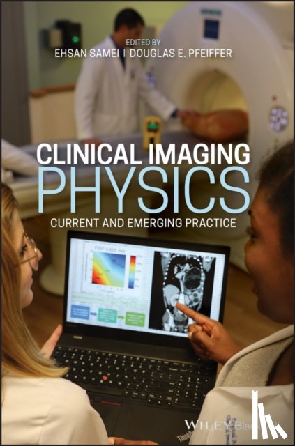 - Clinical Imaging Physics