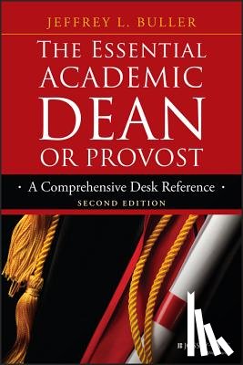 Buller, Jeffrey L. (Florida Atlantic University) - The Essential Academic Dean or Provost