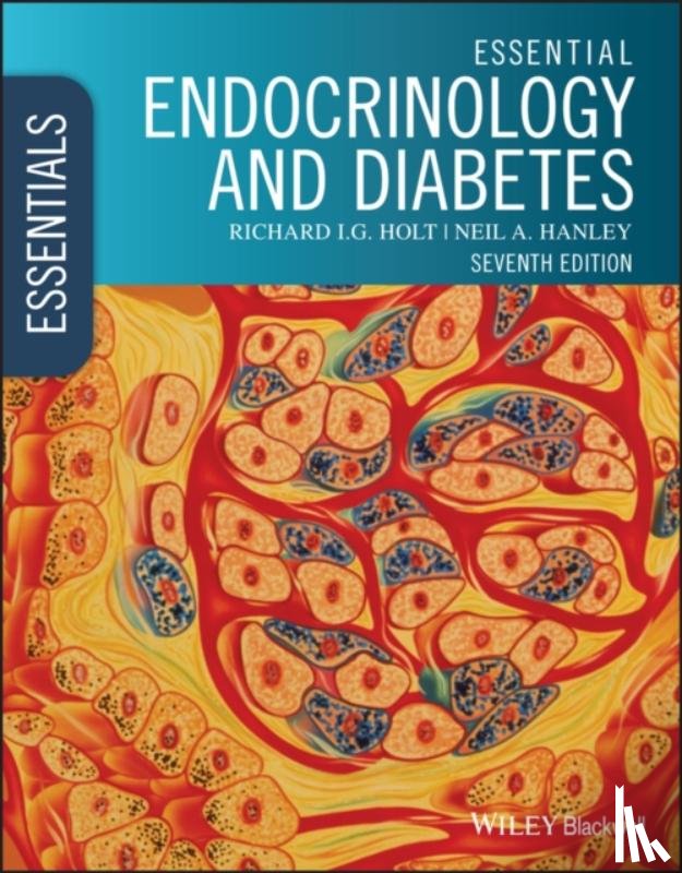 Holt, Richard I. G. (University of Southampton), Hanley, Neil A. (University of Southampton) - Essential Endocrinology and Diabetes