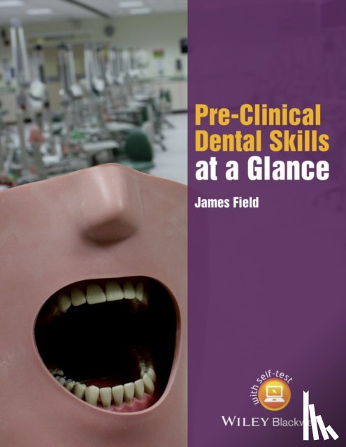 Field, James (Newcastle University - Pre-Clinical Dental Skills at a Glance