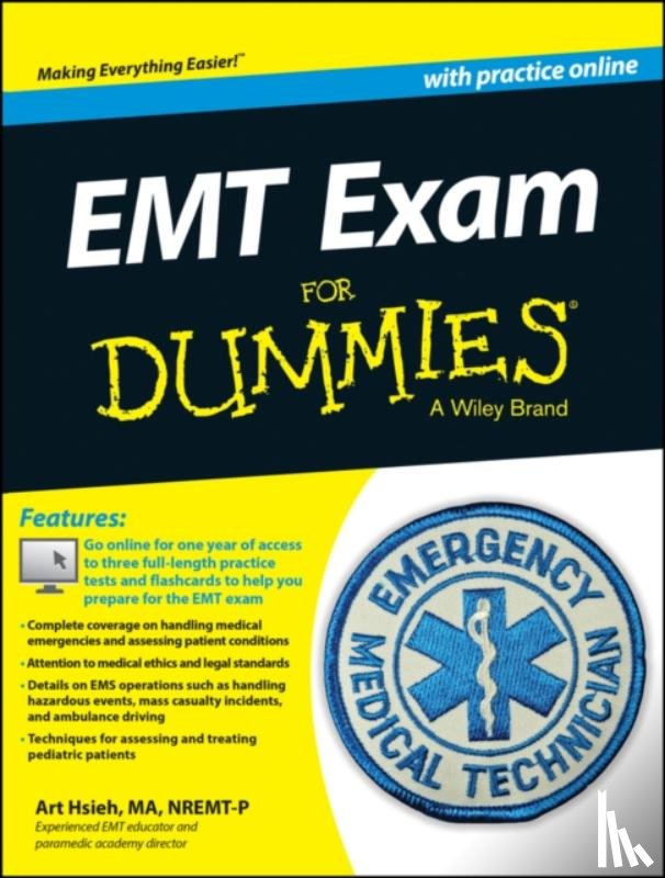 Hsieh, Arthur - EMT Exam For Dummies with Online Practice