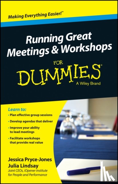 Pryce-Jones, Jessica (iOpener Consultancy), Lindsay, Julia - Running Great Meetings and Workshops For Dummies