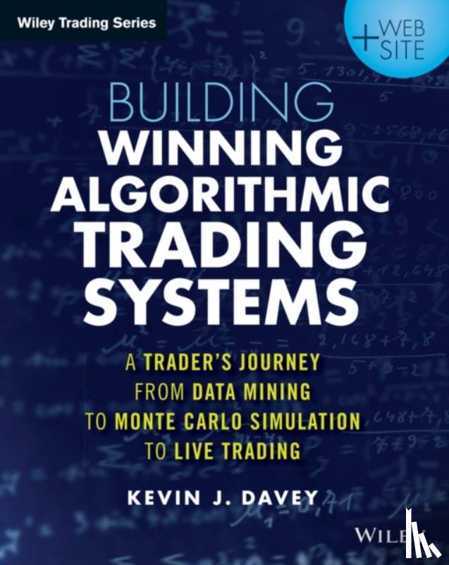 Davey, Kevin J. - Building Winning Algorithmic Trading Systems, + Website