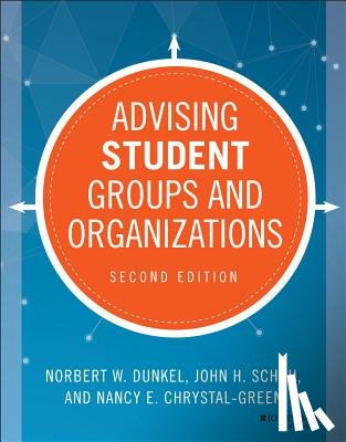 Dunkel, Norbert W., Schuh, John H. (Iowa State University Ames), Chrystal-Green, Nancy E. - Advising Student Groups and Organizations