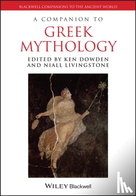  - A Companion to Greek Mythology
