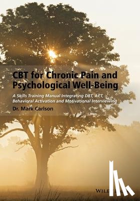 Carlson, Mark - CBT for Chronic Pain and Psychological Well-Being