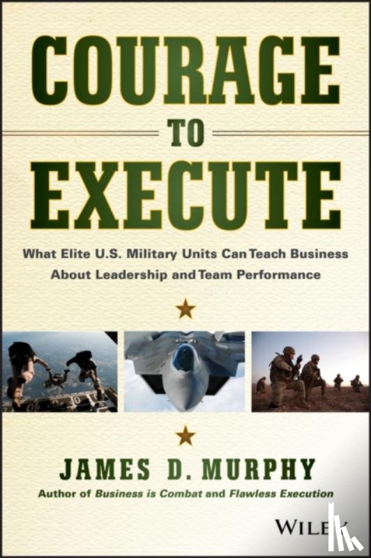 Murphy, James D. - Courage to Execute