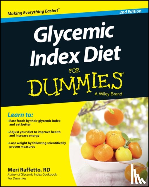 Raffetto, Meri (Real Living Nutrition Services (reallivingnutrition.com)) - Glycemic Index Diet For Dummies