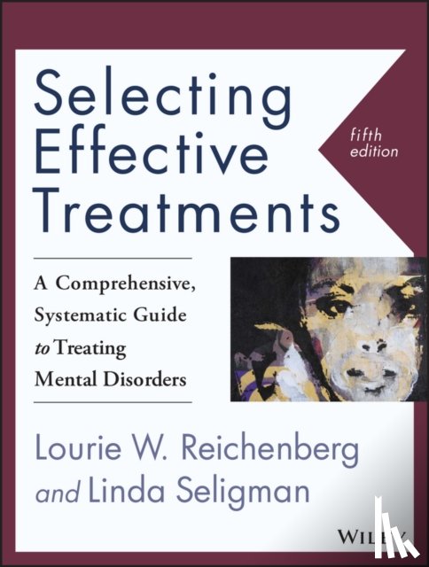 Reichenberg, Lourie W. (Marymount University, Seligman, Linda (late of George Mason University - Selecting Effective Treatments