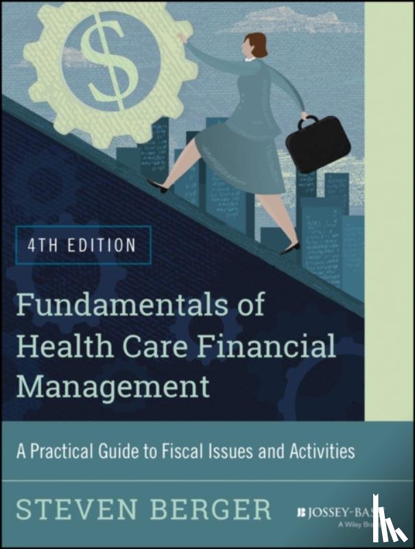 Berger, Steven - Fundamentals of Health Care Financial Management