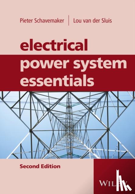 Schavemaker, Pieter (Delft University of Technology, The Netherlands), van der Sluis, Lou (Delft University of Technology, The Netherlands) - Electrical Power System Essentials