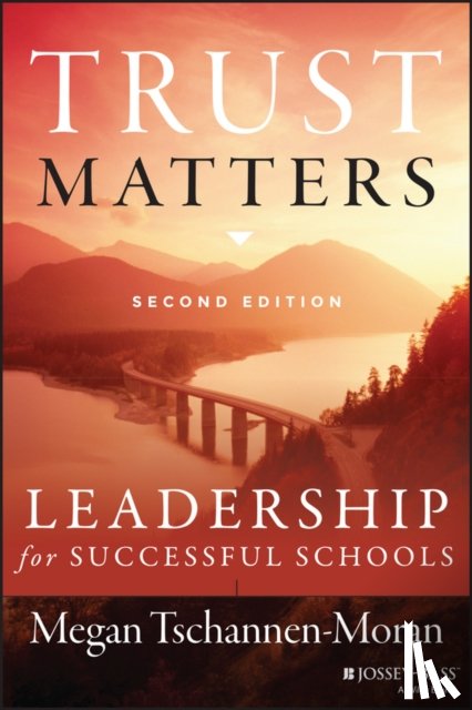 Tschannen-Moran, Megan (The College of William and Mary) - Trust Matters
