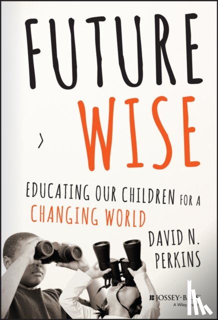 Perkins, David (Harvard University) - Future Wise