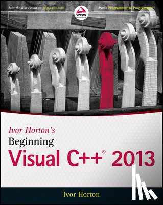 Horton, Ivor - Ivor Horton's Beginning Visual C++ 2013