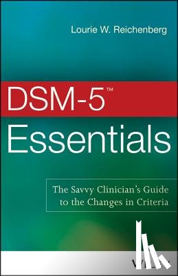 Reichenberg, Lourie W. (Marymount University - DSM-5 Essentials