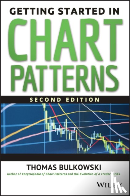 Bulkowski, Thomas N. - Getting Started in Chart Patterns