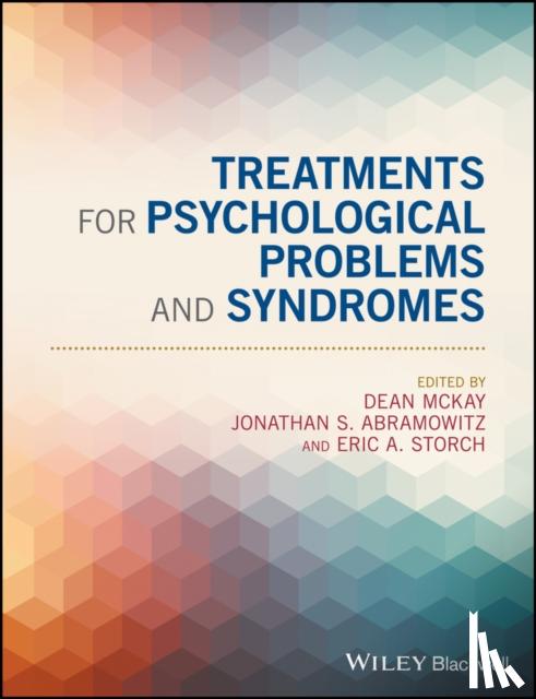  - Treatments for Psychological Problems and Syndromes